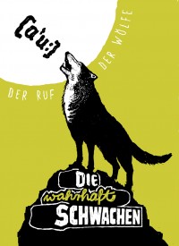 Kulturspätschicht: Die wahrhaft Schwachen plakat