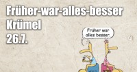 Früher-war-alles-besser-Krümel plakat